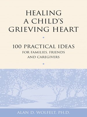 Healing a Child's Grieving Heart - ebook